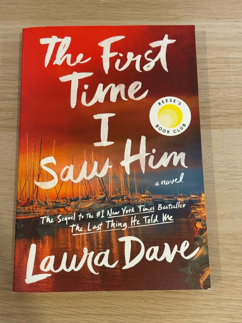 The First Time I Saw Him By Laura Dave Paperback – Reese’s Book Club Pick